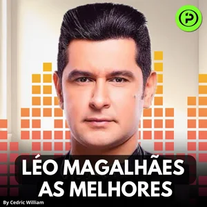 LEO MAGALHAES as MELHORES Sofrência playlist cover