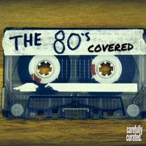 The 80s: Covered playlist cover