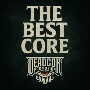 Deadcor - THE BEST CORE playlist cover