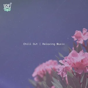 Chill Out | Relaxing Music playlist cover