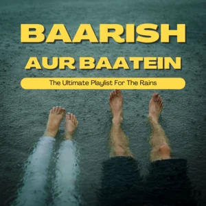 Baarish aur Baatein Spotify playlist cover art