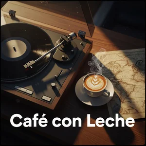 Café Con Leche: A Latin Music Blend Spotify playlist cover art