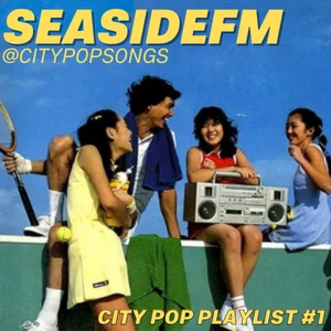 Seaside FM: City Pop Playlist #1 playlist cover