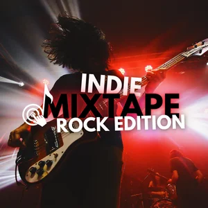 Indie Mixtape - Rock Edition Spotify playlist cover art