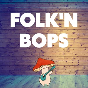 FOLK’N BOPS Spotify playlist cover art