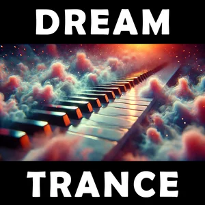 Dream Trance & Dream House