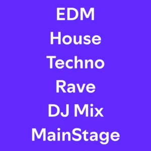 EDM - House - Techno - Rave - DJ  Mix - MainStage Spotify playlist cover art