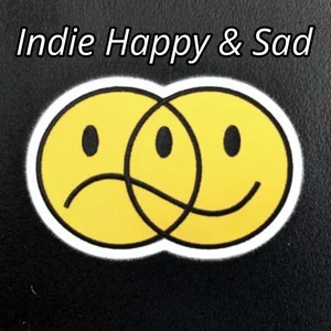 Indie Happy & Sad~ 2026 Spotify playlist cover art