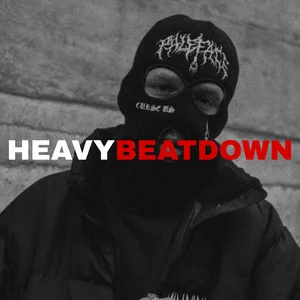 HEAVY BEATDOWN
