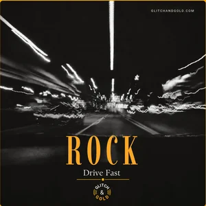 Rock : Drive Fast