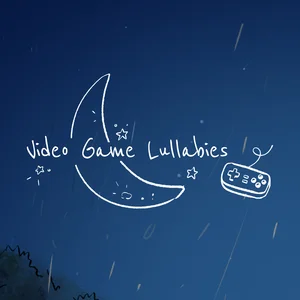 video game lullabies to fall asleep to 💤 playlist cover