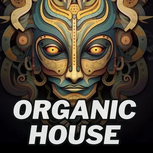 🌲🍃🌅 Organic House | Tribal house | Oriental House | Progressive house | Ethnic House | Spotify playlist cover art
