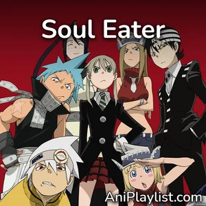 Soul Eater | openings & endings cover