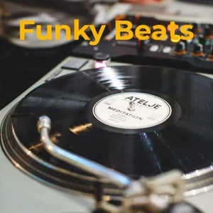 Funky Beats 📀 Funky Vibes  playlist cover