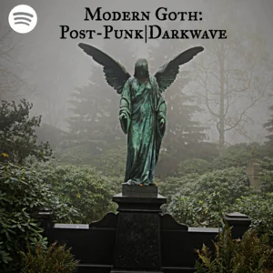 Modern Goth: Post-Punk/Darkwave playlist cover
