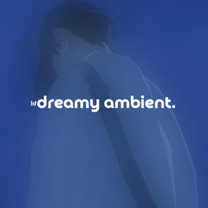 dreamy ambient // comfort songs Spotify playlist cover art