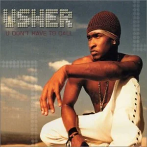 Usher - You Dont Have To Call playlist cover