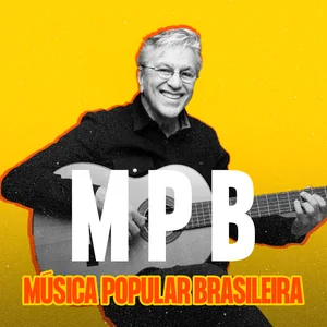 MPB - Música Popular Brasileira playlist cover
