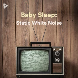 Baby Sleep: Static White Noise