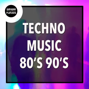 Techno Music & Old Dance Songs 80s 90s Techno playlist cover