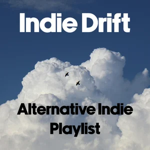 Indie Drift | alternative indie dreams Spotify playlist cover art