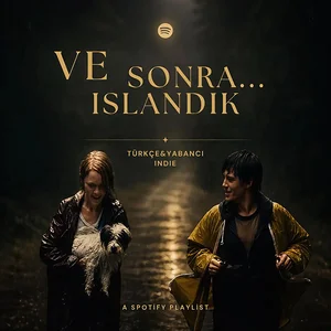 Türkçe ve Yabancı Alternatif 2026 | Islanmak İstediğinde Spotify playlist cover art