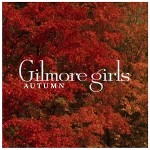 GILMORE GIRLS AUTUMN Christmas Playlist Submission