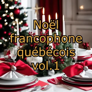 Noël francophone québécois vol. 1 (chansons années 60 à 2026) Musique de Noël - PhilouZone.com Chansons de Noël playlist cover