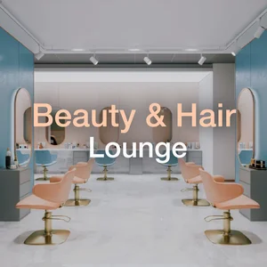 Beauty & Hair Salon 💅🏼 Chillout & Lounge Music playlist cover