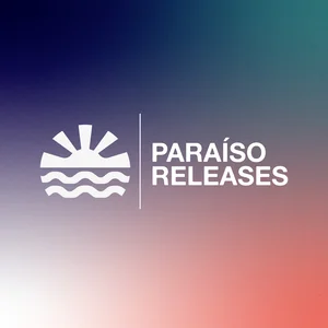 Paraíso Releases ☀️🌴 playlist cover