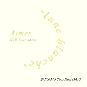 Aimer Hall Tour 24/25 