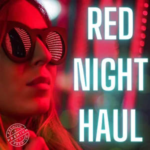 RED NIGHT HAUL