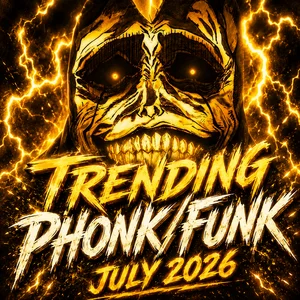 TRENDING PHONK/FUNK JULY 2026 Spotify playlist cover art