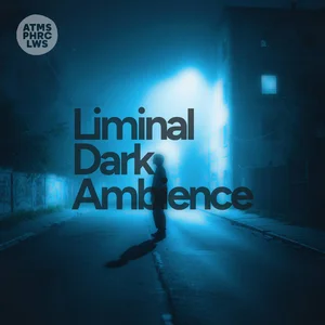 Liminal Dark Ambience playlist cover