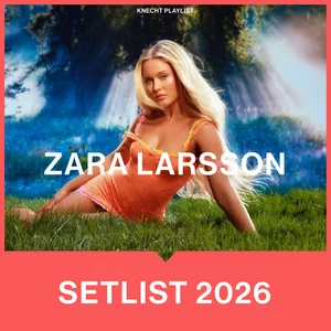 ZARA LARSSON SETLIST 2026 playlist cover
