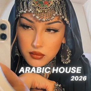 Best Of Arabic House 2026🌴 Spotify playlist cover art