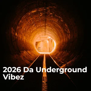 2026 Da Underground Vibez Spotify playlist cover art