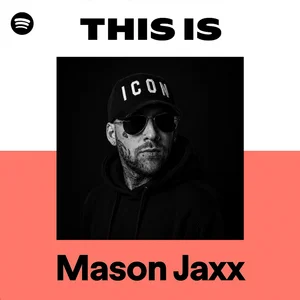 This is Mason Jaxx Spotify playlist cover art