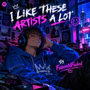 I Like These Artists A Lot By FallenNFaded