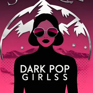Dark Pop Girlss