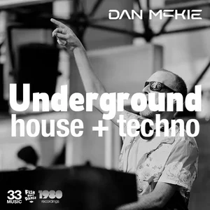 Underground House + Techno | Dan McKie