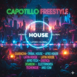 CAPOTILLO FREESTYLE 🔋 Global Mix: Afro, Tech & Dembow Spotify playlist cover art