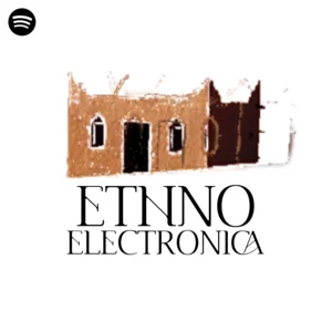 Ethno Electronica 2023 Spotify playlist cover art