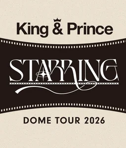 King&Prince キンプリ STARRING DOME TOUR 2026 King & Prince DOME TOUR 2026 STARRING Digest - YouTube