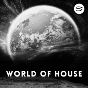 World of House Spotify playlist cover art