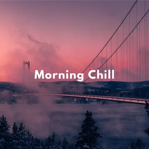 Morning Chill Vibes 2025 Spotify playlist cover art