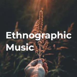 Ethnographic Music Spotify playlist cover art