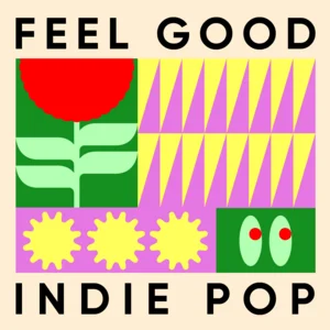 Feel Good Indie Pop cover