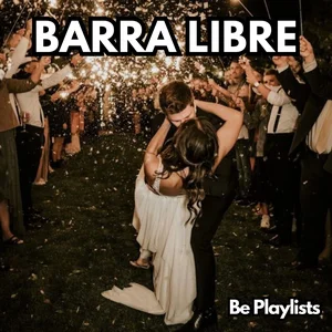 BARRA LIBRE BODAS 2026 Boda playlist cover