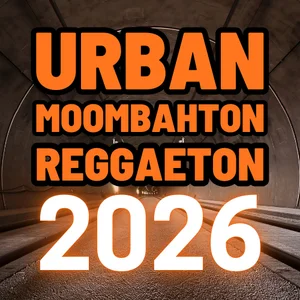 Urban 🍑 Moombahton 🍑 Reggaeton 2026 cover